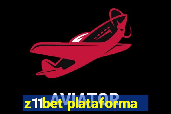 z11bet plataforma